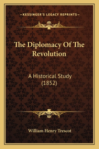 Diplomacy Of The Revolution
