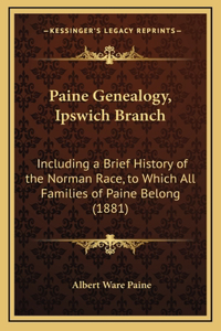 Paine Genealogy, Ipswich Branch
