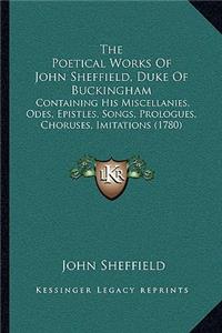 The Poetical Works Of John Sheffield, Duke Of Buckingham