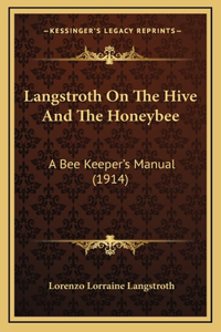Langstroth On The Hive And The Honeybee