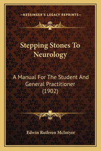 Stepping Stones To Neurology