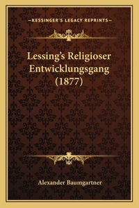 Lessing's Religioser Entwicklungsgang (1877)