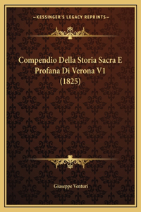 Compendio Della Storia Sacra E Profana Di Verona V1 (1825)