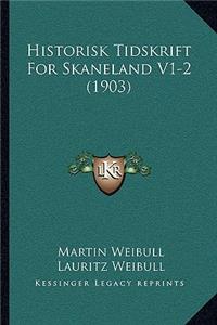 Historisk Tidskrift For Skaneland V1-2 (1903)