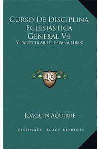 Curso de Disciplina Eclesiastica General V4