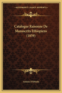 Catalogue Raisonne de Manuscrits Ethiopiens (1859)