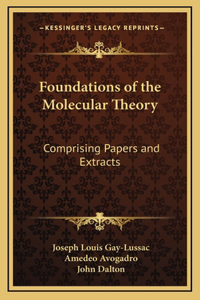 Foundations of the Molecular Theory