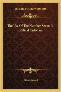 The Use Of The Number Seven In Biblical Criticism
