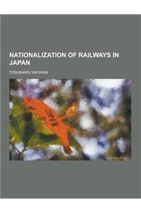 Nationalization of Railways in Japan