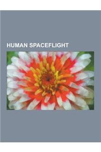 Human Spaceflight: Space Shuttle Program, Interplanetary Spaceflight, Mars Direct, International Space Station, Extra-Vehicular Activity,