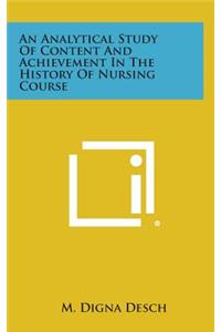 An Analytical Study of Content and Achievement in the History of Nursing Course