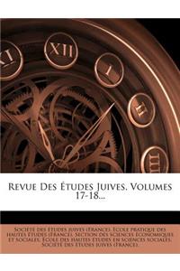 Revue Des Etudes Juives, Volumes 17-18...