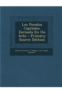 Los Pecados Capitales: Zarzuela En Un Acto