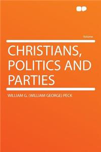 Christians, Politics and Parties