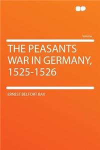The Peasants War in Germany, 1525-1526