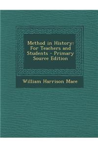 Method in History: For Teachers and Students