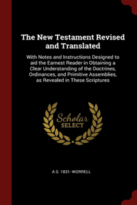 New Testament Revised and Translated