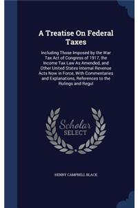 A Treatise On Federal Taxes