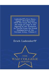 Ludendorff's Own Story, August 1914-November 1918