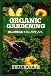 Organic Gardening Beginner's Handbook