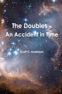 Doubles - An Accident in Time