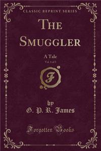 The Smuggler, Vol. 1 of 3