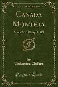 Canada Monthly, Vol. 13