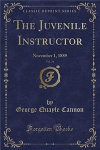 The Juvenile Instructor, Vol. 24