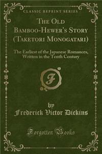 The Old Bamboo-Hewer's Story (Taketori Monogatari)