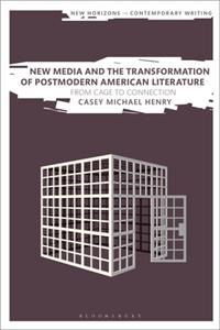 New Media and the Transformation of Postmodern American Literature