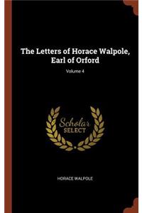 The Letters of Horace Walpole, Earl of Orford; Volume 4
