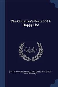 The Christian's Secret of a Happy Life