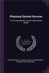 Planning System Success