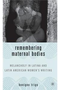 Remembering Maternal Bodies