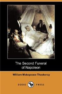 Second Funeral of Napoleon (Dodo Press)