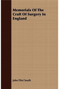Memorials of the Craft of Surgery in England