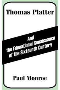 Thomas Platter and the Educational Renaissance of the Sixteenth Century