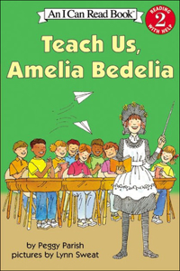 Teach Us, Amelia Bedelia