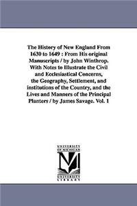 History of New England From 1630 to 1649