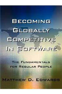 Becoming Globally Competitive in Software