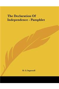 The Declaration of Independence - Pamphlet