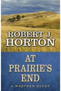 At Prairie's End
