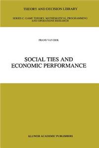 Social Ties and Economic Performance