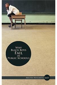 Why Black Boys Fail in Public Schools