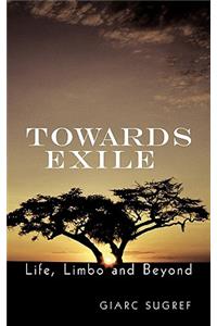 Towards Exile