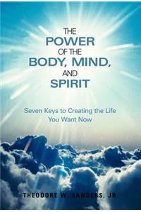 Power of the Body, Mind, and Spirit