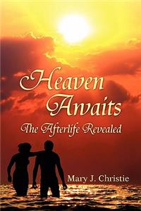 Heaven Awaits
