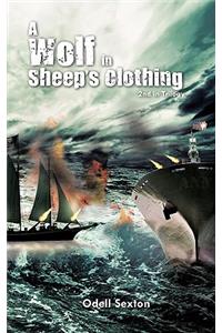 A Wolf In Sheep's Clothing