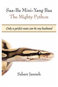 Saa-Ba Mini-Yang Baa The Mighty Python