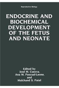 Endocrine and Biochemical Development of the Fetus and Neonate